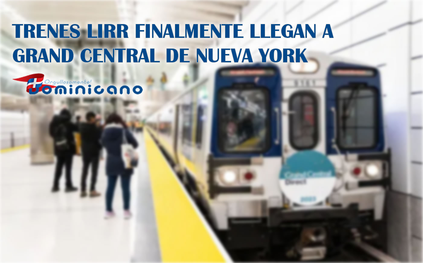 Trenes LIRR finalmente llegan a Grand Central de Nueva York