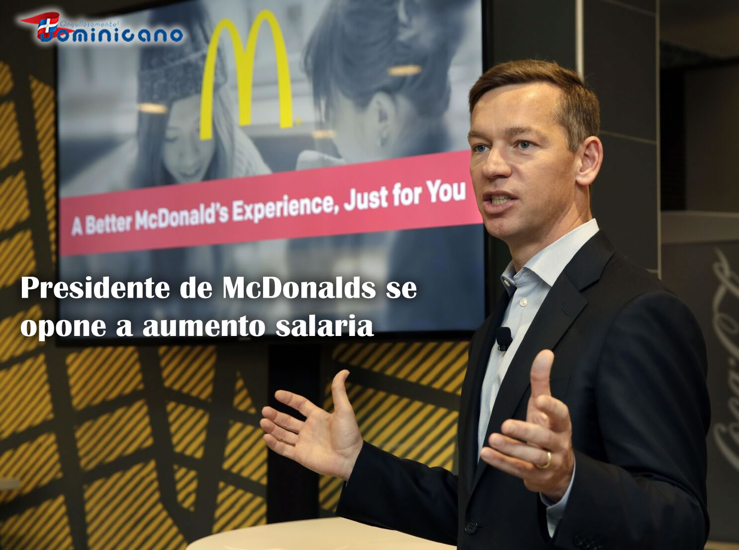 Presidente de McDonalds se opone a aumento salarial a trabajadores de comida rápida en California mientras a él le pagaron $7.4 millones en 2021