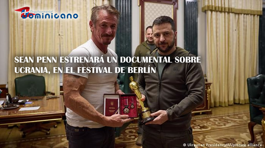 Sean Penn estrenará un documental sobre Ucrania, en el Festival de Berlín